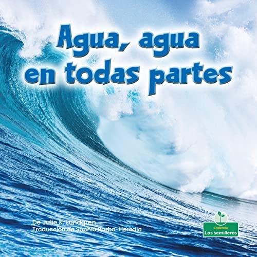 Agua Agua en Todas Partes