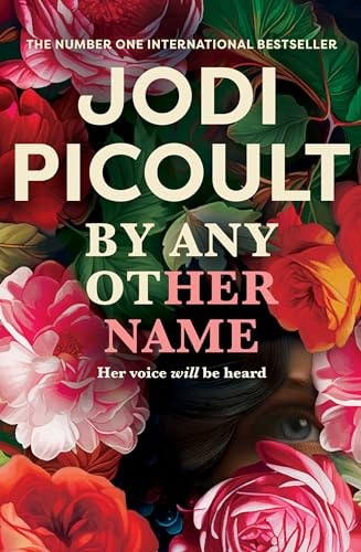 By Any Other Name: A Novel