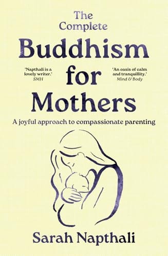 The Complete Buddhism for Mothers...