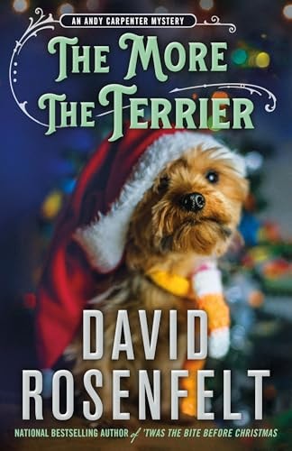The More the Terrier: An Andy Carpenter Mystery (An Andy Carpenter Novel, 30)