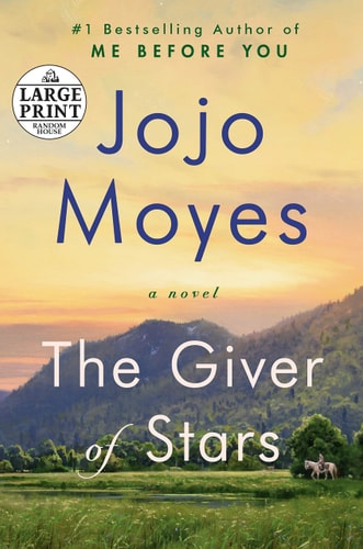 The Giver of Stars: A Novel (Random House Large Print)