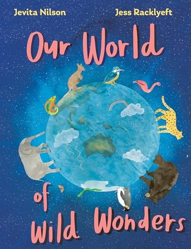 Our World of Wild Wonders