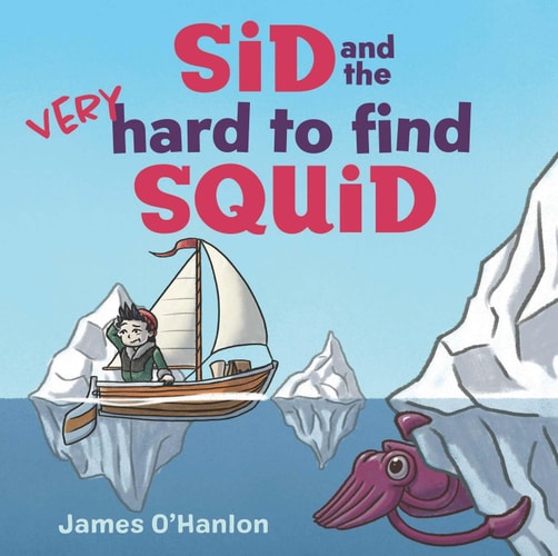 Sid and the Very Hard to Find Squid...