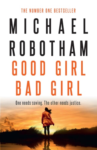 Good Girl, Bad Girl: A Novel (Cyrus Haven Series)