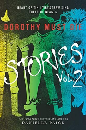 Dorothy Must Die Vol 2