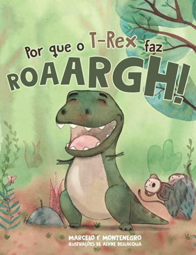 Por Que o T-Rex Faz Roarrrgh