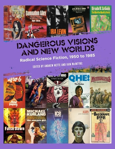 Dangerous Visions and New Worlds...