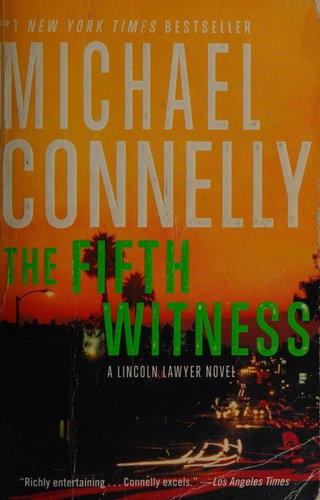 The Fifth Witness (A Lincoln Lawyer Novel, 4)