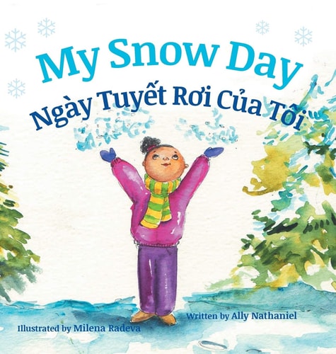 My Snow Day / Ngay Tuyet Roi Cua...