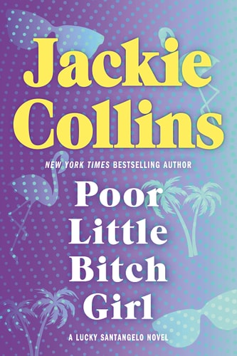 Poor Little Bitch Girl: A Lucky Santangelo Novel (Lucky Santangelo, 7)