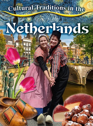 Cultural Traditions in the Netherlands...