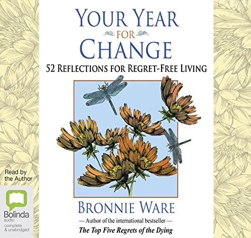 Your Year for Change: 52 Reflections for Regret-Free Living