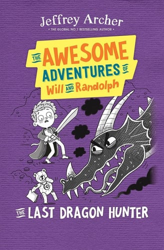 The Awesome Adventures of Will and Randolph The Last Dragon Hunter