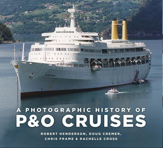 A Photographic History of P&O Cruises...