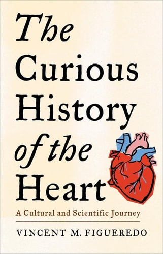 The Curious History of the Heart...