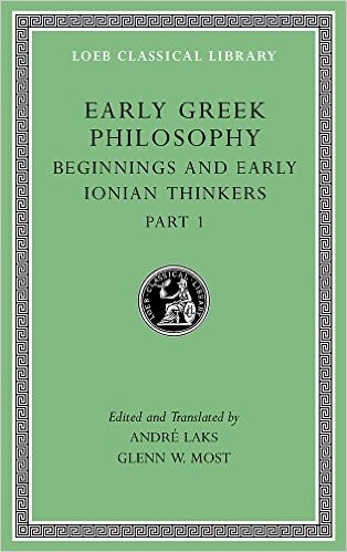 Early Greek Philosophy, Volume II...