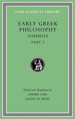 Early Greek Philosophy, Volume IX...