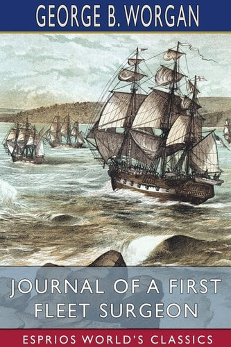 Journal of a First Fleet Surgeon...
