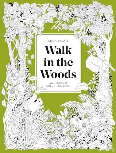 A Walk in the Woods: An Intricate Coloring Book