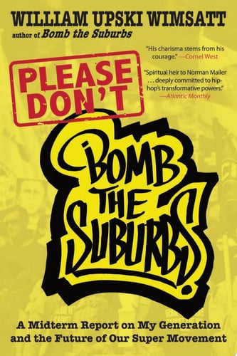 Please Don't Bomb the Suburbs A Midterm Report on My Generation and the Future of Our Super Movement