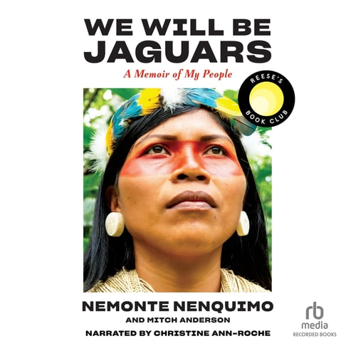 We Will Be Jaguars: A Memoir of my People