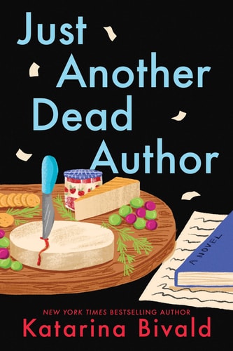 Just Another Dead Author: A Novel