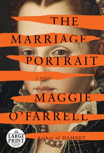The Marriage Portrait: A Novel (Random House Large Print)