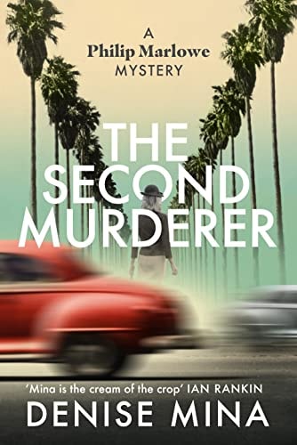 The Second Murderer: A Philip Marlowe Novel