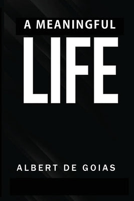 A Meaningful Life