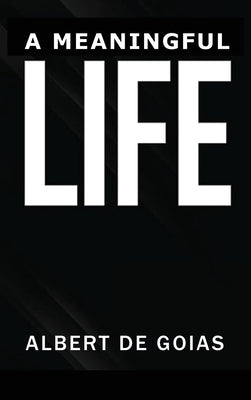 A Meaningful Life