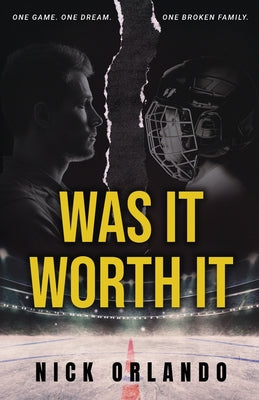 Was It Worth It: One Game. One Dream. One Broken Family.