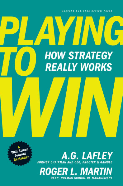 Playing to Win: How Strategy Really Works