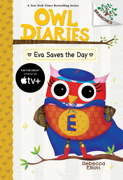 Eva Saves the Day: A Branches Book (Owl Diaries #22)
