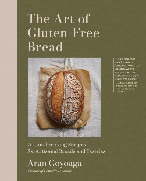 The Art of Gluten-Free Bread: Groundbreaking Recipes for Artisanal Breads and Pastries