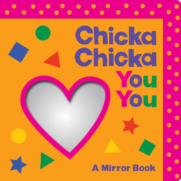 Chicka Chicka You You: A Mirror Book