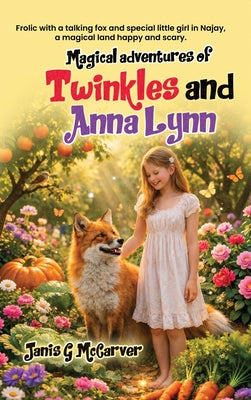 Magical Adventures of Twinkles and Anna Lynn