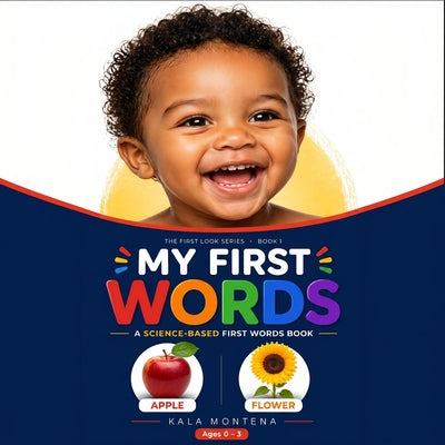 My First Words for Toddlers Ages 1-3: Science-Based Speech & Vocabulary Learning Book (Speech Delay & Autism Friendly) Book 1: Science-Based Speech &