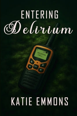 Entering Delirium