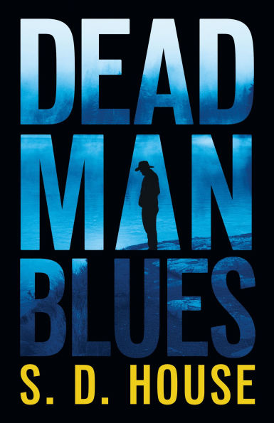 Dead Man Blues: A Novel