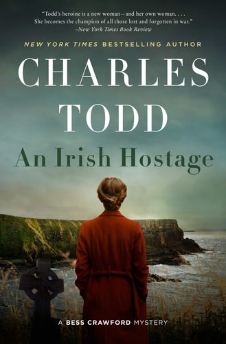 An Irish Hostage: A Novel (Bess Crawford Mysteries)