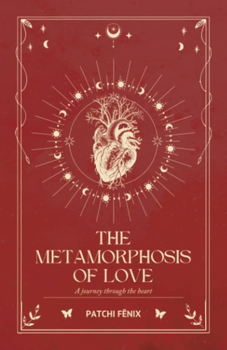 The Metamorphosis of Love