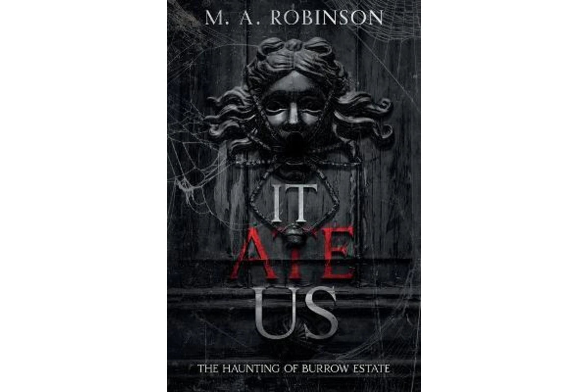 It Ate Us: The Haunting of Burrow Estate