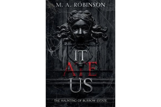 It Ate Us: The Haunting of Burrow Estate