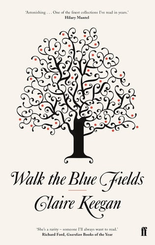 Walk the Blue Fields: Stories