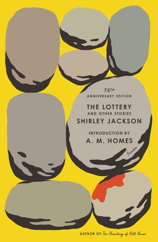 The Lottery and Other Stories 75th Anniversary Edition