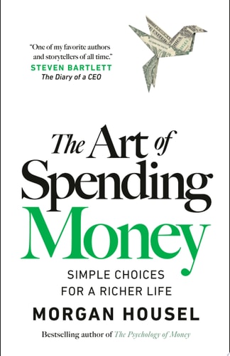 The Art of Spending Money Simple Choices for a Richer Life