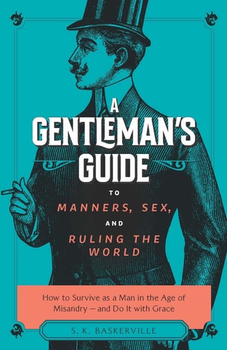 The Gentleman's Guide to Manners,...