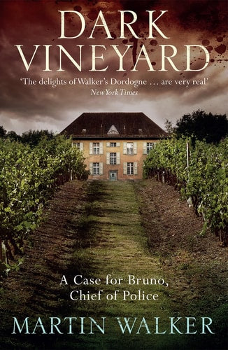 The Dark Vineyard: A Novel of the French Countryside