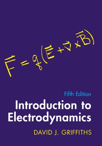 Introduction to Electrodynamics...