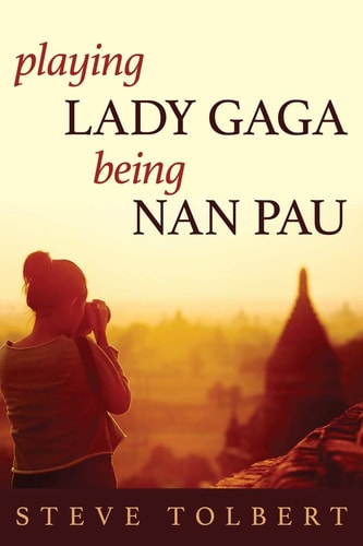 Playing Lady Gaga, Being Nan Pau...